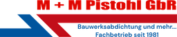 M+M Pistohl Bauwerksabdichtung GbR